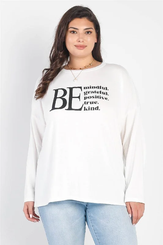 Junior Plus "Be" White Long Sleeve Top /2-2-1